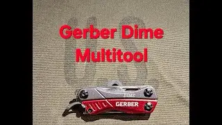 Gerber Dime Multitool Review