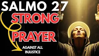 Psalm 27: The Ancient Secret to Unshakeable Courage & Peace