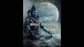 BHOLE TERI MAYA | RV PANDIT | MAHA SHIVRATRI | BHAJAN | BHOLE BABA NEW SONG | RV PANDIT BHOLENATH