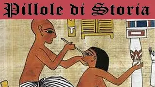 398 - La medicina degli Antichi Egizi [Pillole di Storia]