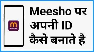 Meesho Par Id Kaise Banaye | How To Create Meesho Account For Shopping