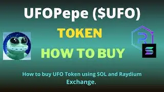 How to Buy UFOPepe ($UFO) Token Using Raydium Exchange and SOL