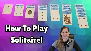How To Play Solitaire in 5 minutes! A Fast and Easy Tutorial