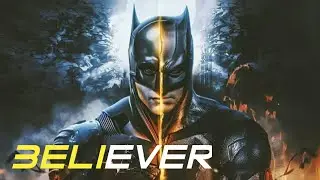 Believer | BatMan |