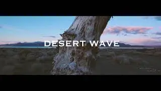 DESERT WAVE | Experimental Music video - 2021 Shot on Nikon D7100