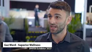 SPATEX 2023 - Exhibitor Interview - Gaz Ward - Superior Wellness
