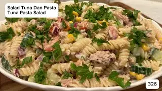 Resep Salad Tuna Dan Pasta Enak Dan Mudah (Tuna Pasta Salad Recipe) - # 326