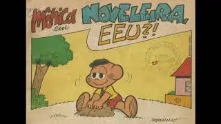 Mônica - Noveleira, eeu?! | Quadrinhos Turma da Mônica