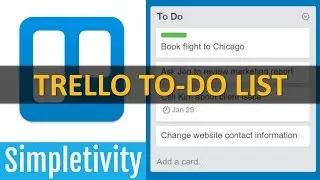 Trello: The Best To-Do List App (That&rsquo;s Not a Task List App)