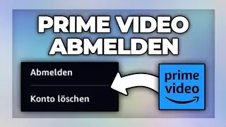 Amazon Prime Video abmelden TV & Konto l&ouml;schen - Anleitung