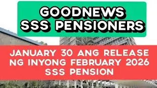 ✅️JANUARY 30 ANG RELEASE NG INYONG FEBRUARY 2026 SSS PENSION