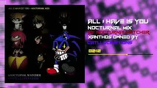All I Have is You Nocturnal mix instrumental