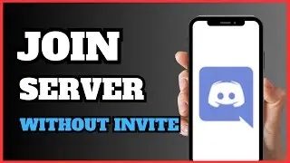 How To Join A Discord Server Without A Invite | Full Guide