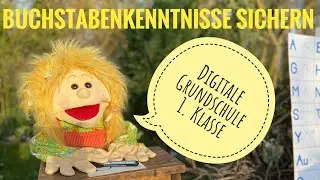 Digitaler Unterricht - Buchstabenkenntnisse sichern - Grundschule für Erstklässler spielend leicht