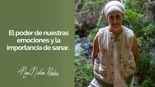 El poder de nuestras emociones y la importancia de sanar.
