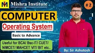 Computer Class | Operating System | Lecture -2 | By Sir Ashutosh