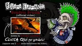 Pessimi Elementi - Sondrio Brucia (OFFICIAL VIDEO)