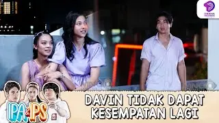 RARA SUDAH KECEWA & SAKIT HATI SAMA DAVIN !! | IPA & IPS | EPS.110 (5/7)