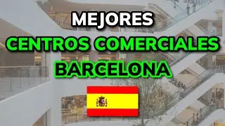 🥇 Los 3 Mejores CENTROS COMERCIALES en BARCELONA (2026)