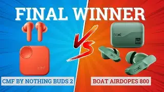 CMF Buds 2 vs boAt Airdopes 800 🔥 Best TWS for Music, Gaming & Calling⚡️