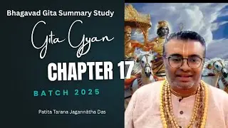Gita Gyan, The Summary of Bhagavad Gita Chapter 17