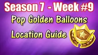 Pop Golden Balloons All Balloons Location Fortnite Battle Royale Week 9 Challenge Guide