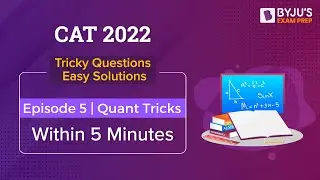 Простое решение каверзного вопроса CAT | CAT Quantitative Ability | CAT 2022 #cat2022 #shorttrick