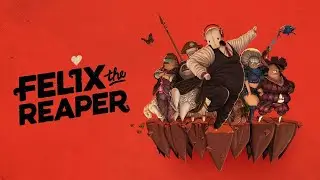 Felix The Reaper #01