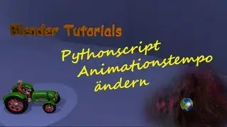 Blender Game Engine Animationstempo verändern