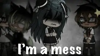 I’m A Mess | GLMV | Part 2! | ThatPersonIsa  #glmv #viral #fyp 