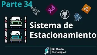 [Parte 34]Java + PostgreSQL DESDE CERO -Sistema de Estacionamiento | Sin Rueda Tecnol&oacute;gica