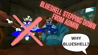 Blueshell Stepping Down from Admin in UG VR!?!
