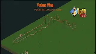 Turkey Fling - Premier Rides LIM Launch Coaster In Open RCT 2