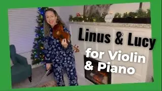 Festive Linus & Lucy Violin & Piano Duet