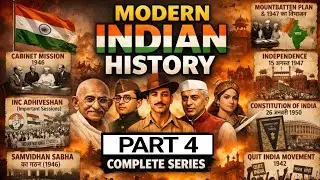 PART 4 | Modern Indian History Short Notes | Most Important Series For Exam | UPSC, UPPSC 