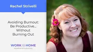 Avoiding Burnout In This Chaotic Season- A Conversation with Rachel Strivelli