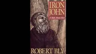 Robert Bly reading Iron John: A Book About Men Part 2 Audiobook