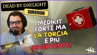 MEDIKIT FORTE MA LA TORCIA E' PIU' DIVERTENTE - DBD ITA Gameplay SURVIVOR
