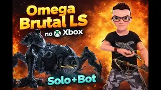 Omega Brutal de LS no XBOX Solo + Bot