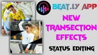 New Transection Effects App - 2020 - Beat.ly App Edit - Beat.ly App Tutorials - Beat.ly Video Editor
