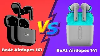 Boat Airdopes 141 vs 161 || BoAt Airdopes 161 VS 141 Review|| Boat Airdopes 141 Vs 161 Review