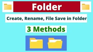 How to create a new folder on windows 11 | Rename & File Save in folder | 3 Methods  Create a Folder