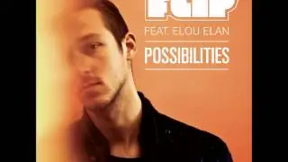 Flip feat. Elou Elan - Possibilities