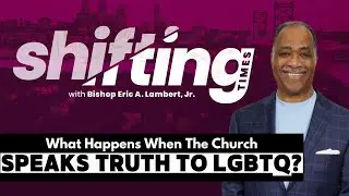 What Happens When The Church Speaks Truth To LGBTQ?