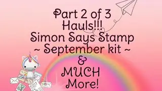 Part 2 Haul ~ SSS SEPTEMBER KIT, COFFEE MONSTER, TUE MORNING, WAL-MART & CC DESIGNS!!