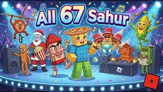 All 67 Sahur Compilation | Steal a Brainrot Song