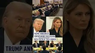 Trump announces forthcoming discussion with Putin at tech dinner