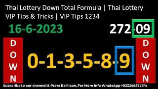 Thai Lottery Down Total Formula | Thai Lottery VIP Tips & Tricks | VIP Tips 1234 16-6-2023