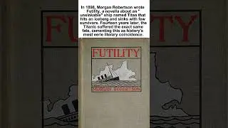 The Book That Predicted the Titanic: Morgan Robertson&rsquo;s 