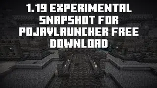 How To Download 1.19 Experimental Snapshot In Pojavlauncher!